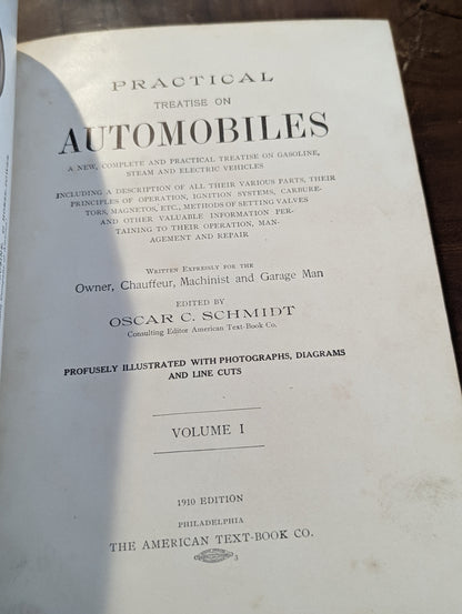 1910 Practical Treatise on Automobiles: Volume One and Two